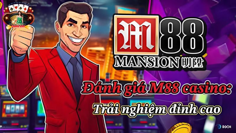 Người chơi đánh giá về trang cược M88 Người chơi đánh giá về trang cược M88