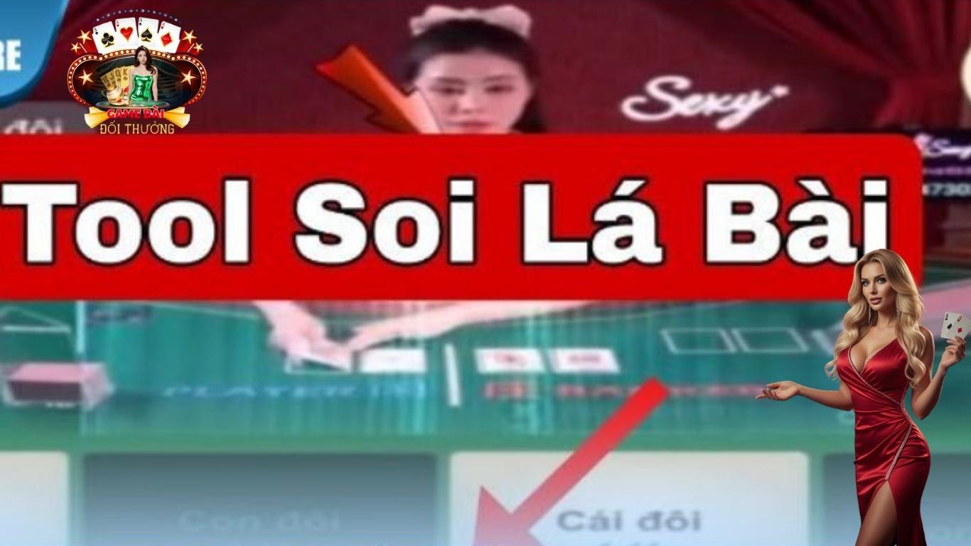 Giải thích về Tool soi lá bài có thật không Giải thích về Tool soi lá bài có thật không